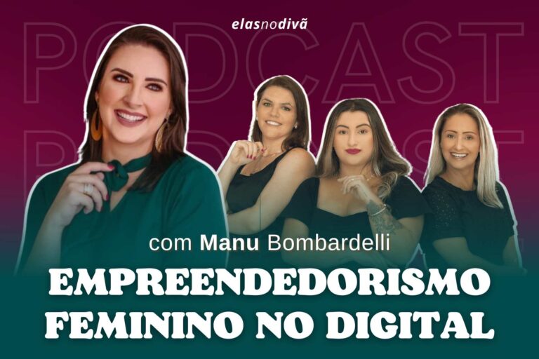 Empreendedorismo Feminino no Digital com Manu Bombardelli