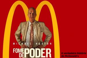 Fome de Poder (The Founder)