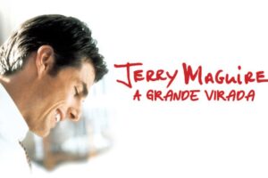 A Grande Virada (Jerry Maguire)